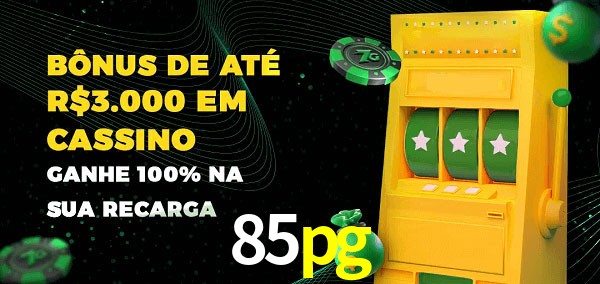 85pg melhor bônus de depósito